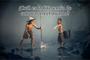¿Cuál es la diferencia de culturas en el mundo?